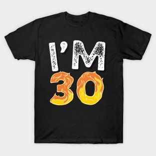 I'M 30 Happy 30th Birthday gifts T-Shirt